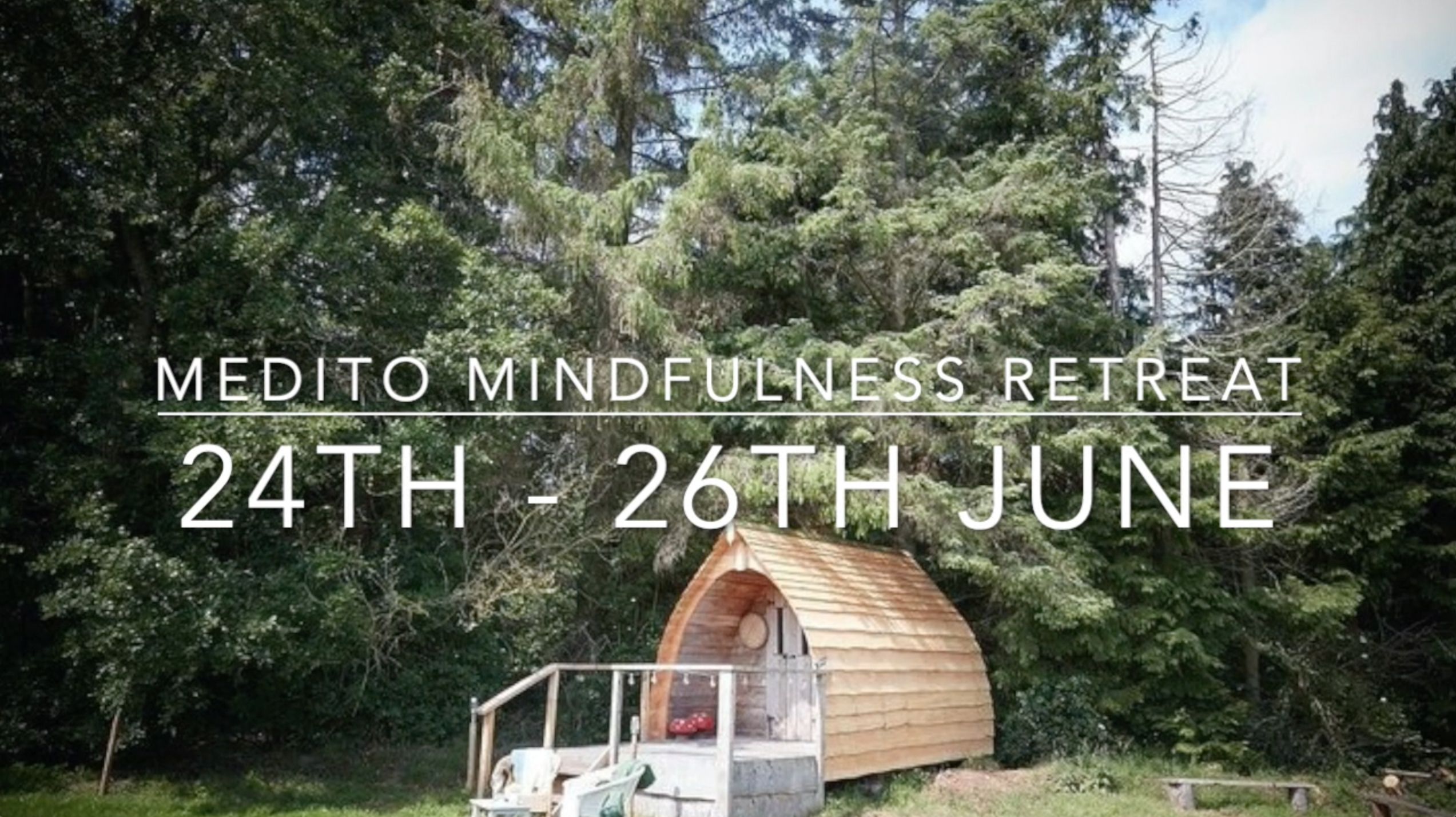 Join us at the first ever Medito Mindfulness Retreat